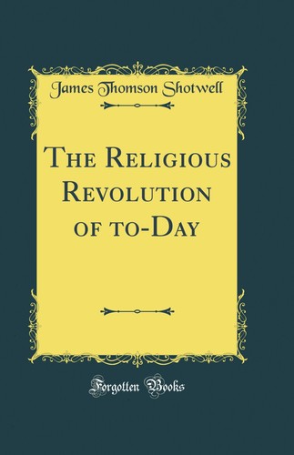 The religious revolution - revolution, of